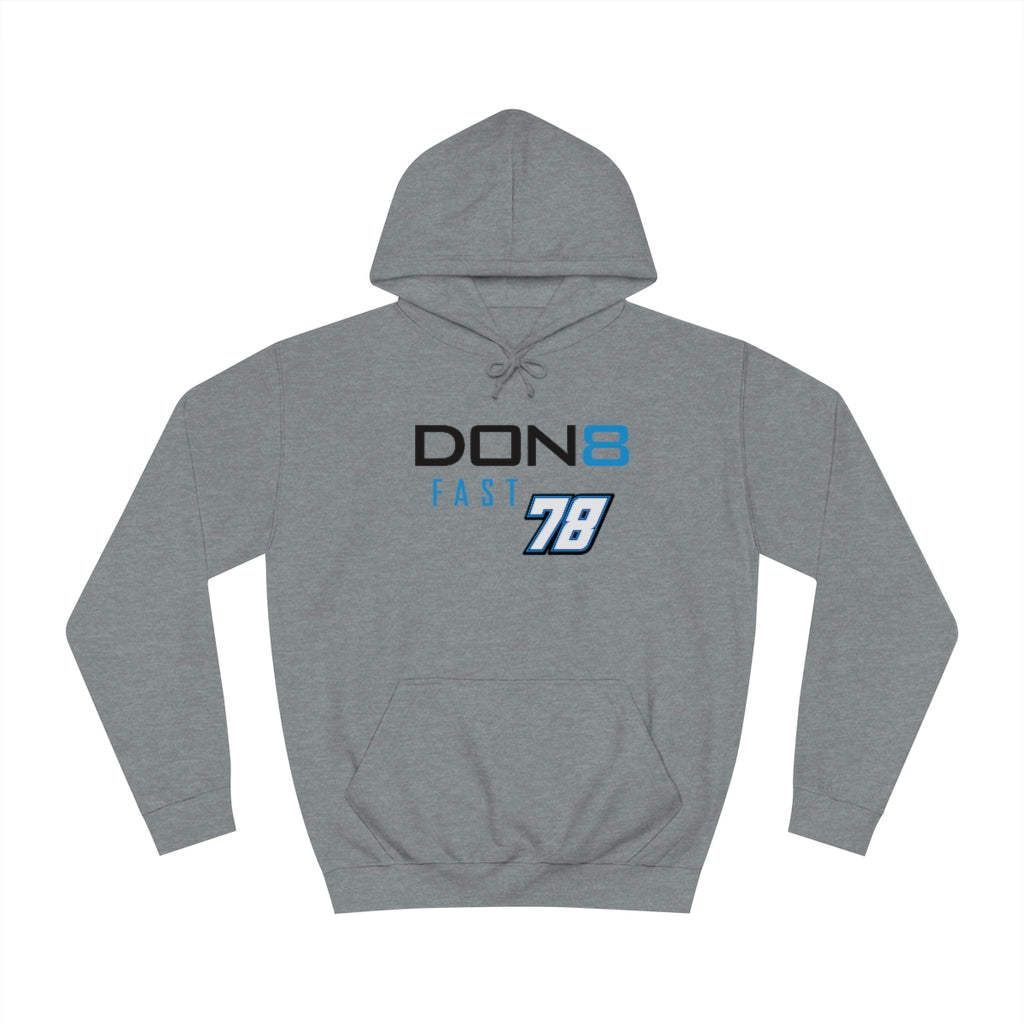 DON8 FAST 78 Unisex College Hoodie